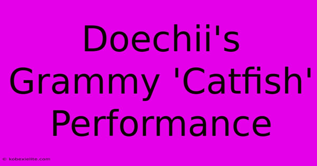 Doechii's Grammy 'Catfish' Performance