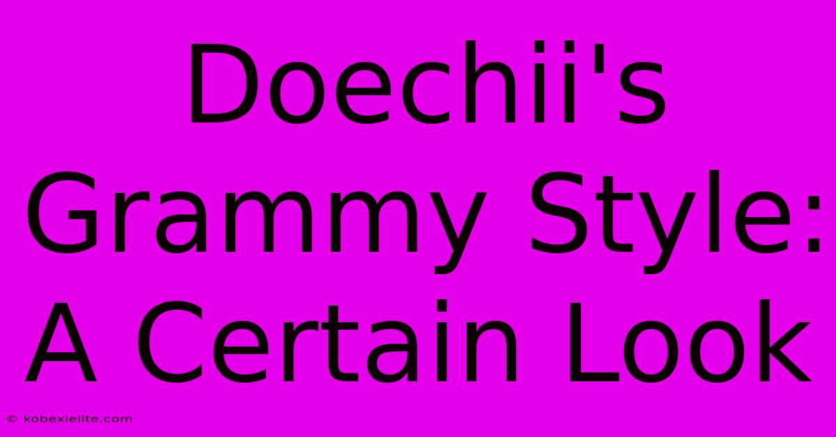 Doechii's Grammy Style: A Certain Look