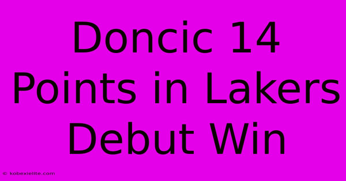 Doncic 14 Points In Lakers Debut Win