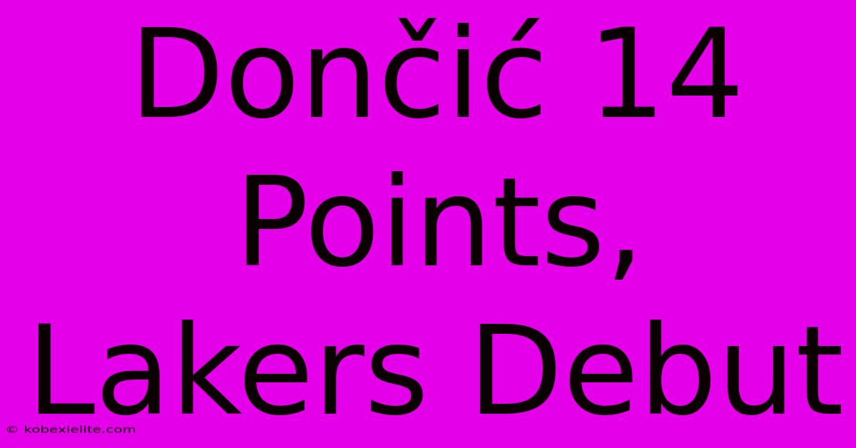 Dončić 14 Points, Lakers Debut