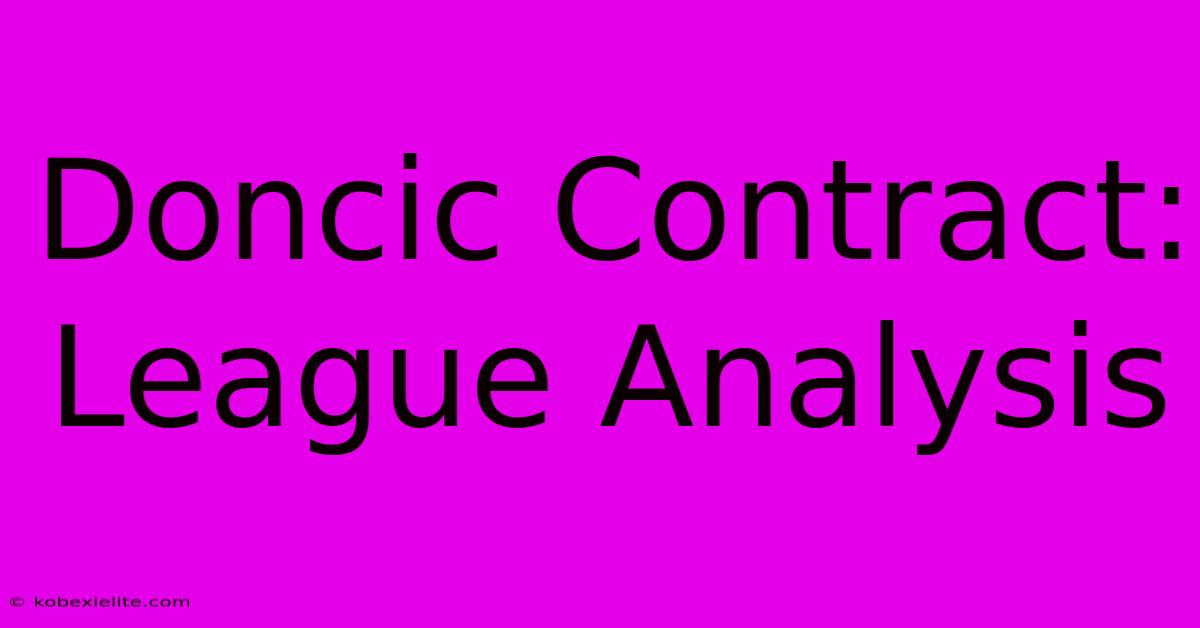 Doncic Contract: League Analysis