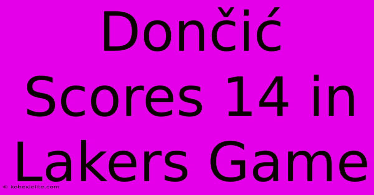 Dončić Scores 14 In Lakers Game