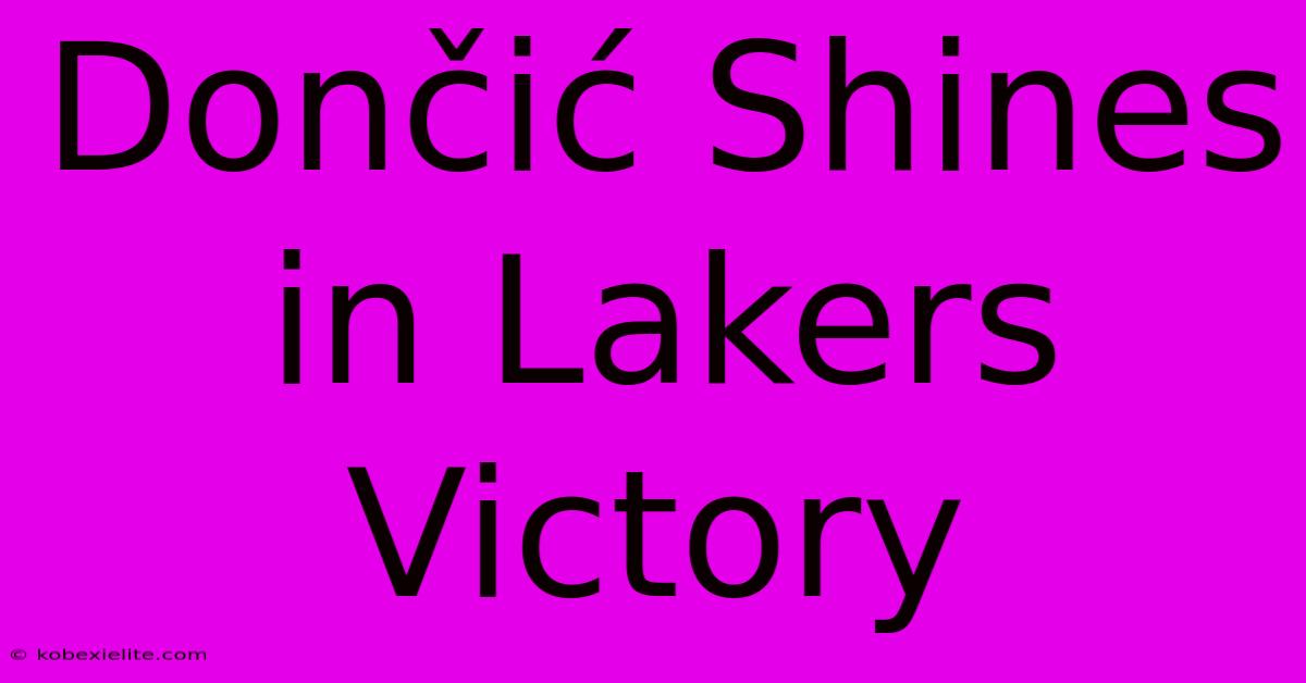 Dončić Shines In Lakers Victory