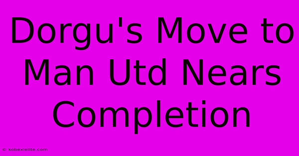 Dorgu's Move To Man Utd Nears Completion