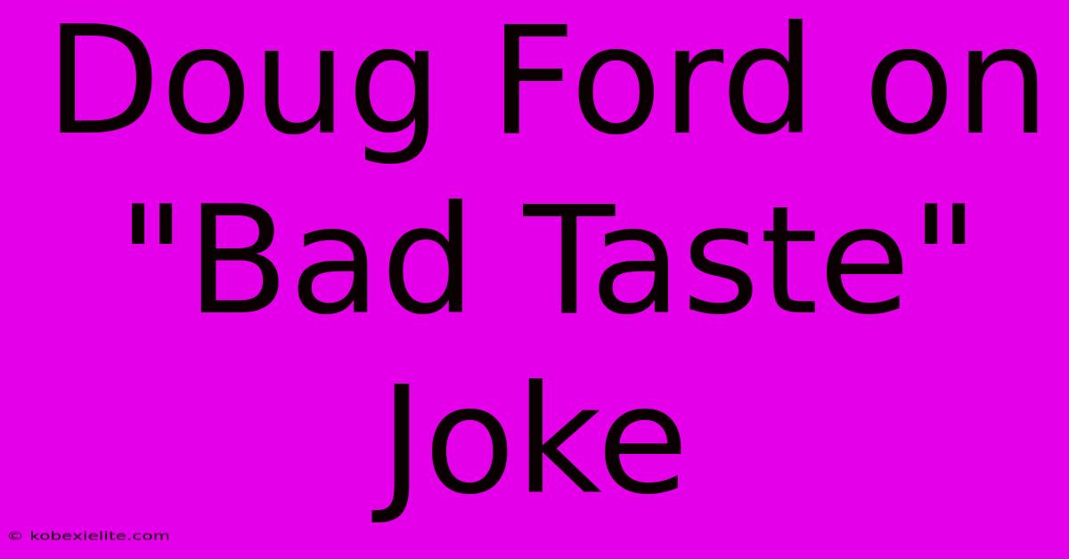 Doug Ford On 