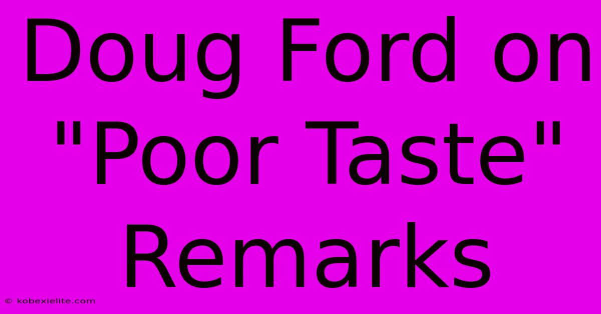 Doug Ford On 