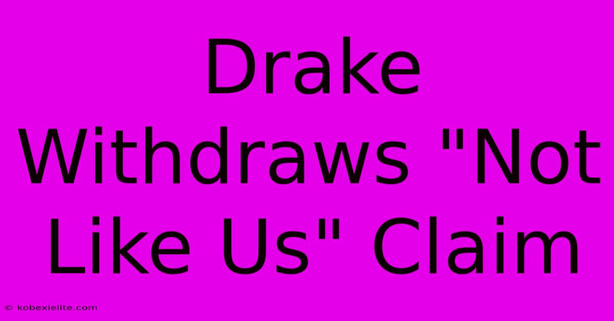 Drake Withdraws 