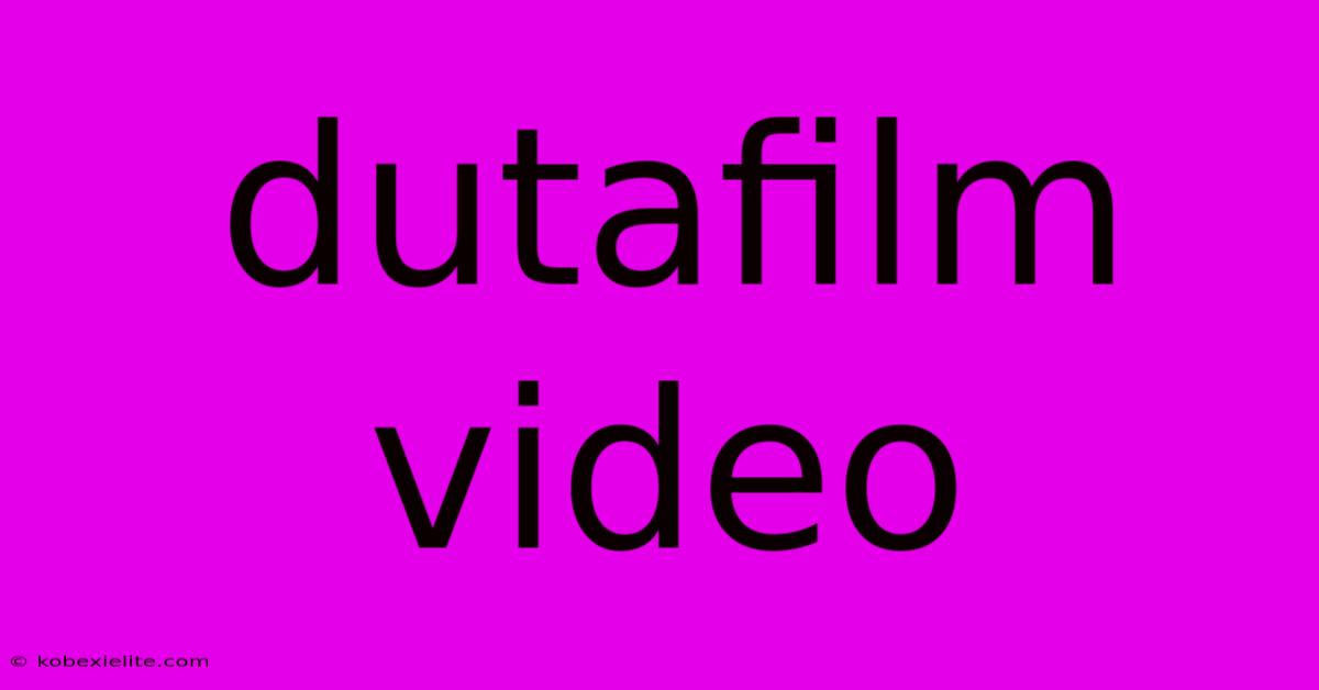 Dutafilm Video