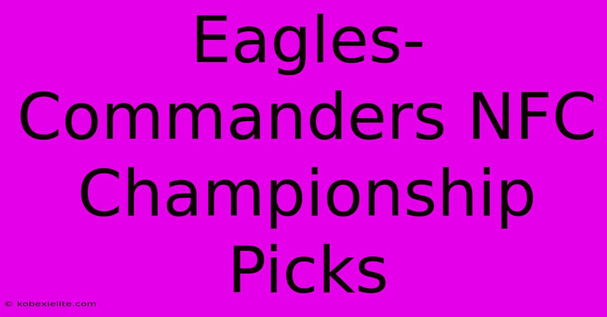 Eagles-Commanders NFC Championship Picks