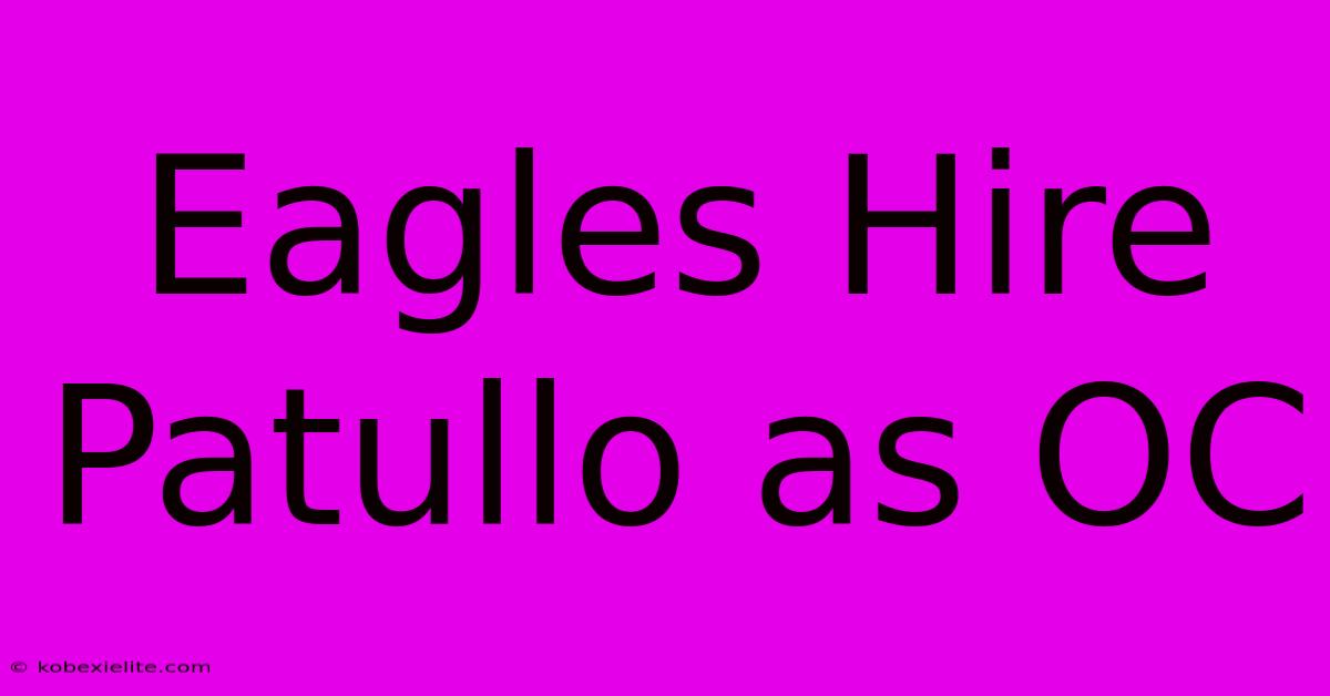 Eagles Hire Patullo As OC