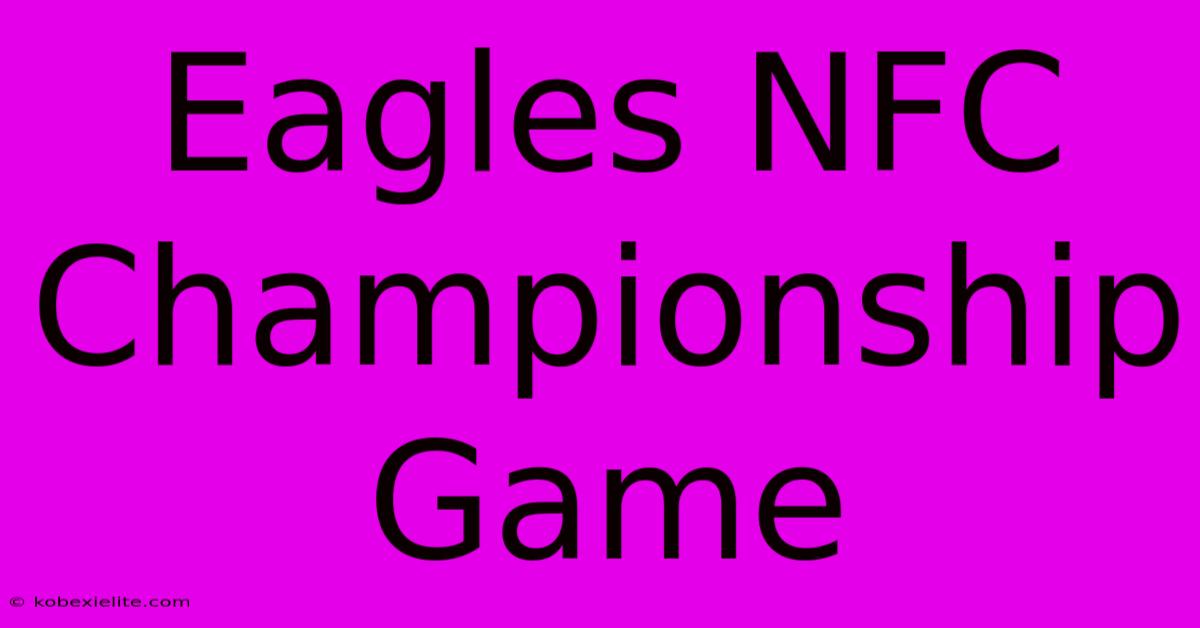 Eagles NFC Championship Game