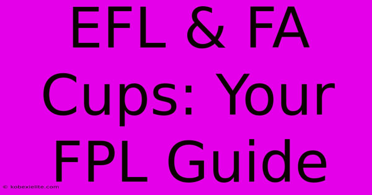 EFL & FA Cups: Your FPL Guide