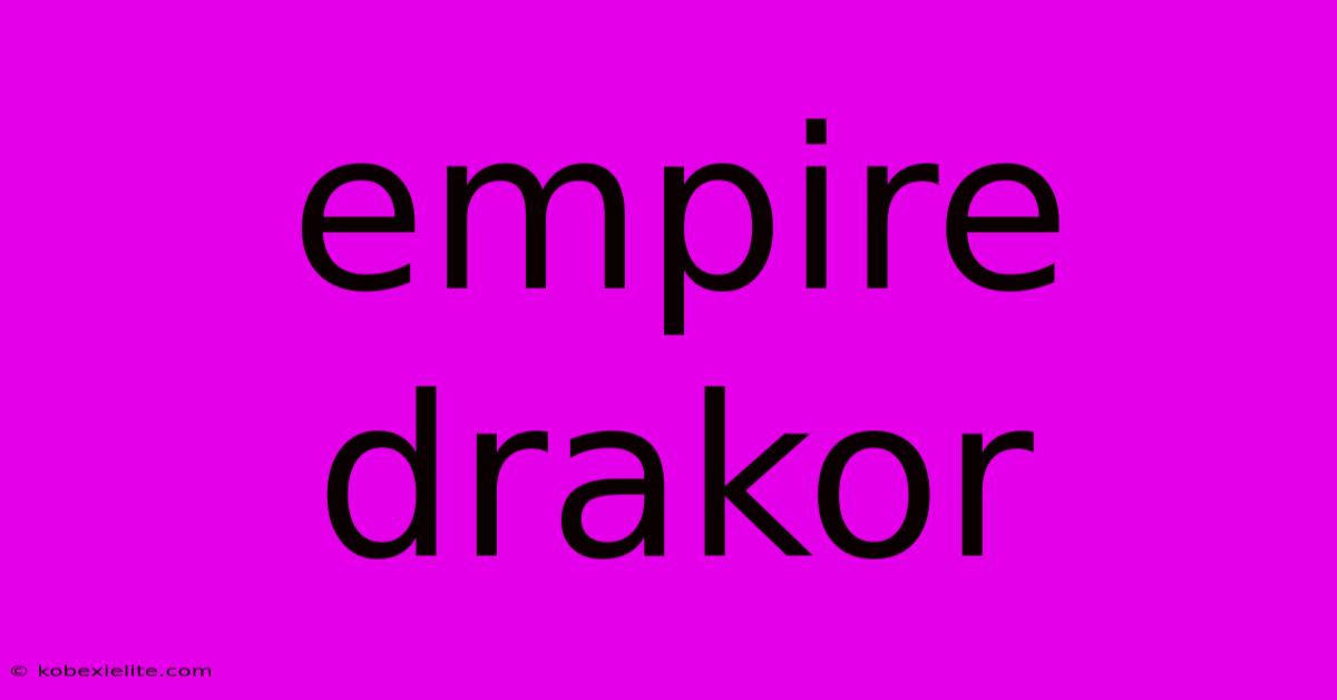 Empire Drakor