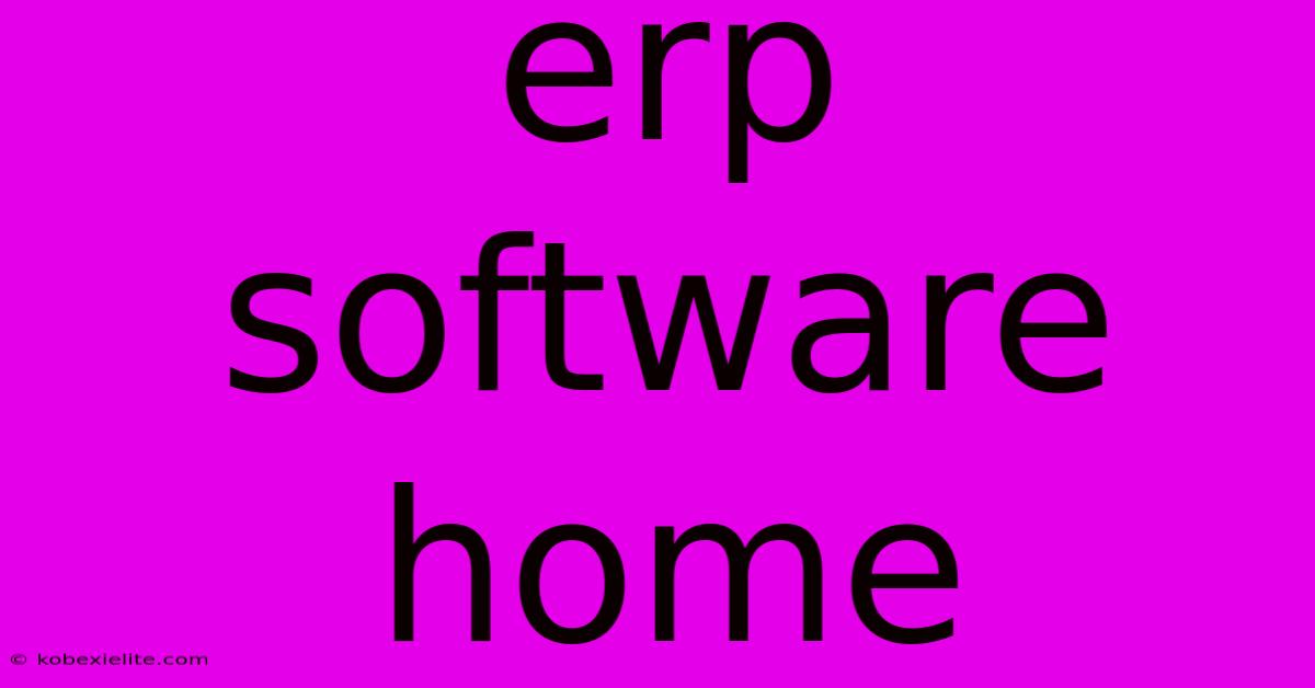 Erp Software Home