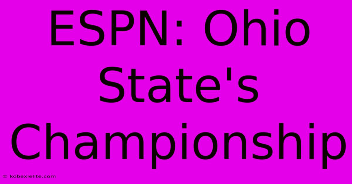 ESPN: Ohio State's Championship