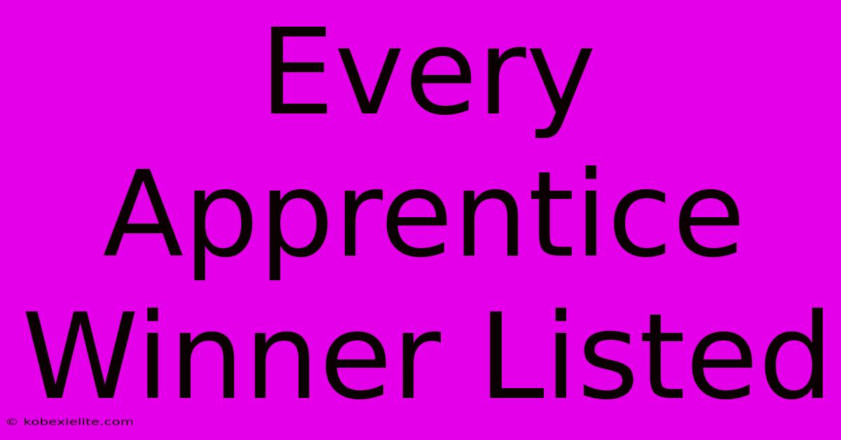 Every Apprentice Winner Listed