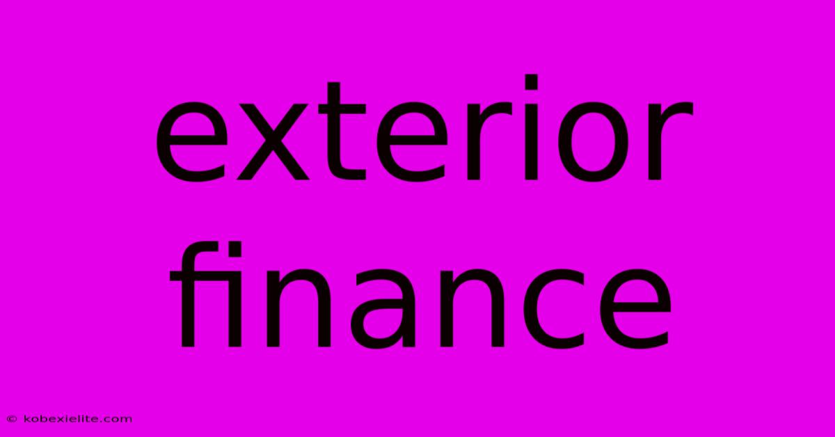 Exterior Finance Exterior Finance