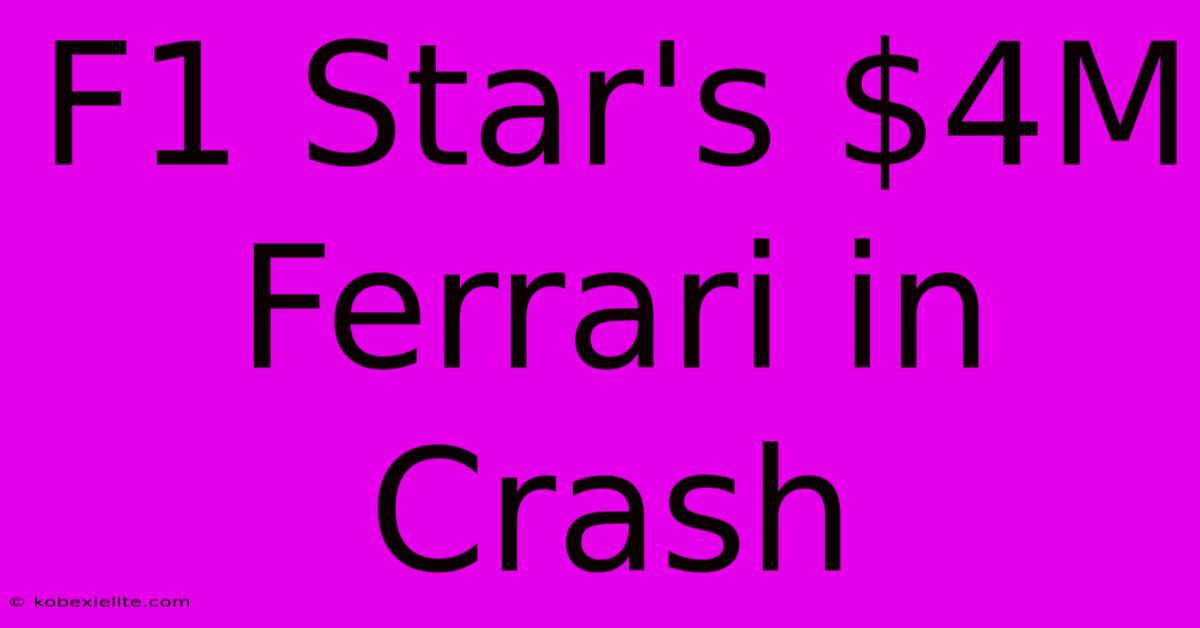 F1 Star's $4M Ferrari In Crash