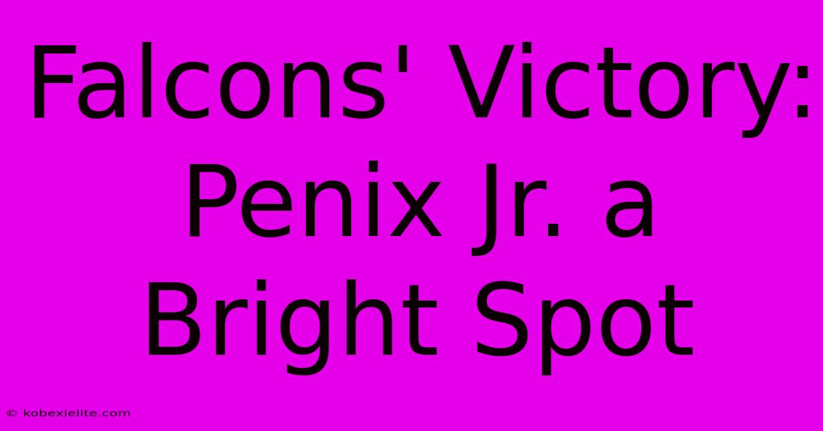 Falcons' Victory: Penix Jr. A Bright Spot