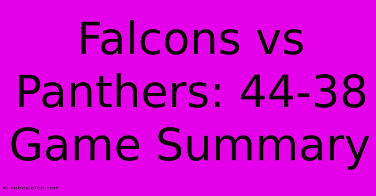 Falcons Vs Panthers: 44-38 Game Summary