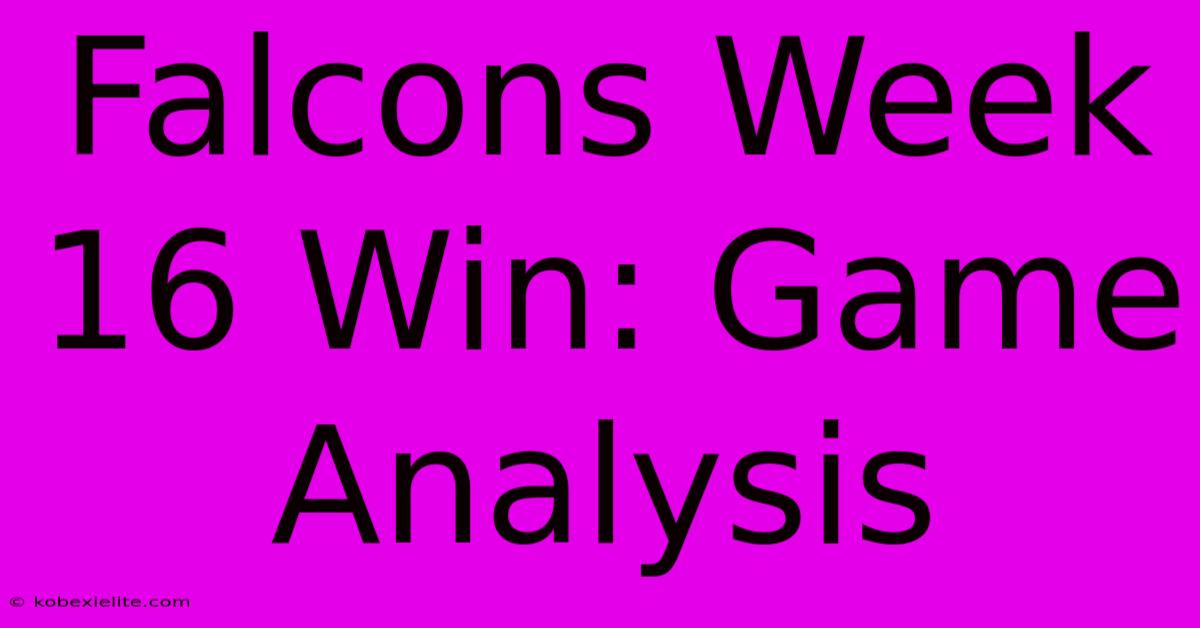 Falcons Week 16 Win: Game Analysis