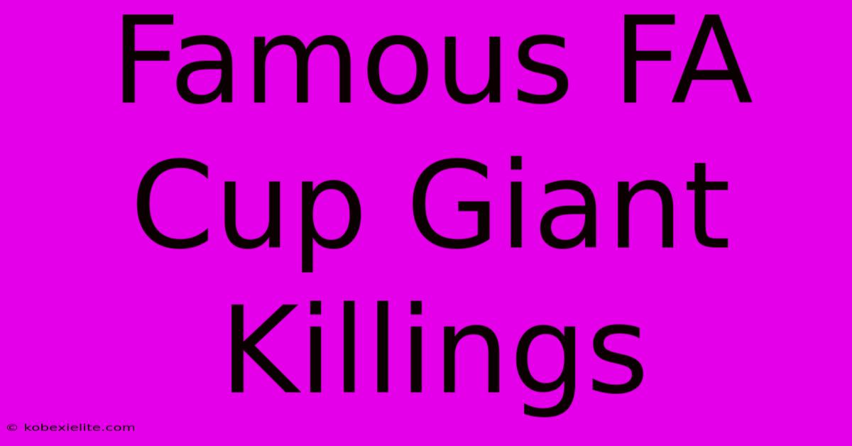 Famous FA Cup Giant Killings