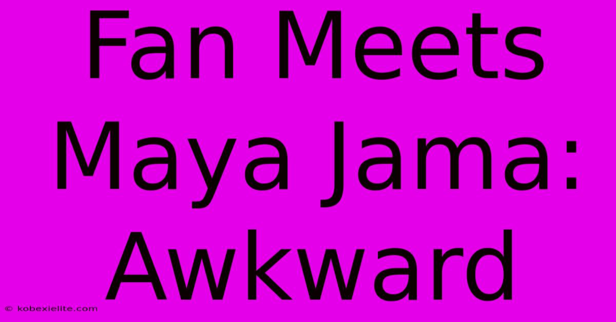 Fan Meets Maya Jama: Awkward