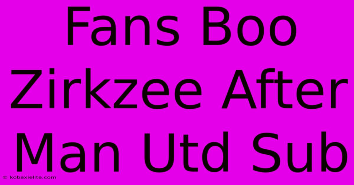 Fans Boo Zirkzee After Man Utd Sub