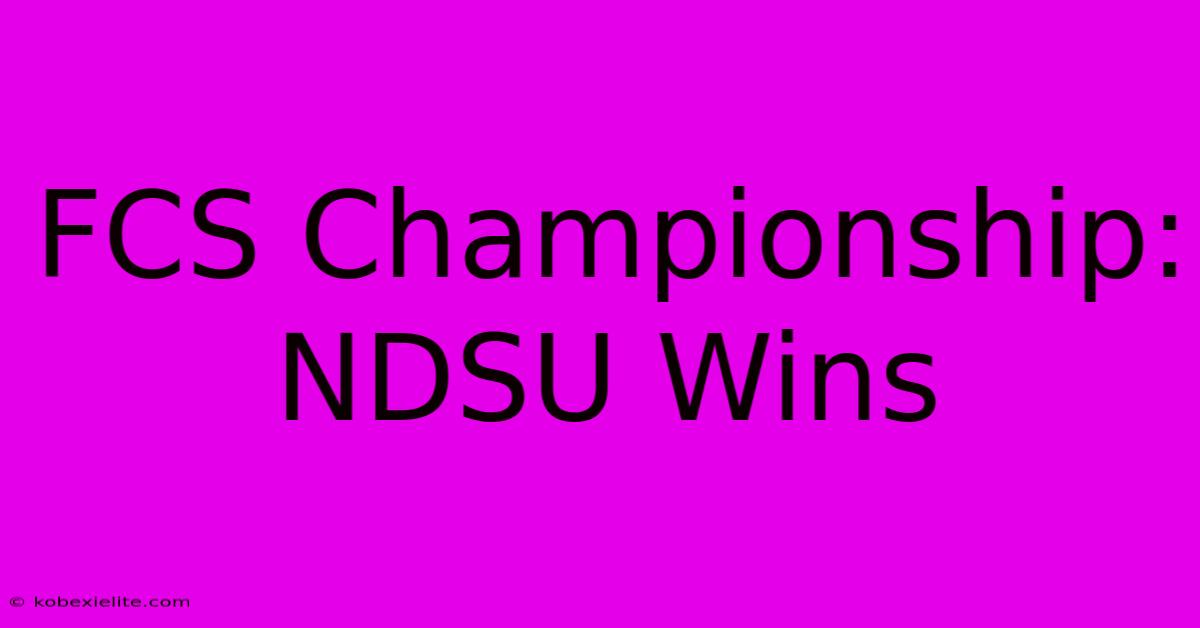 FCS Championship: NDSU Wins