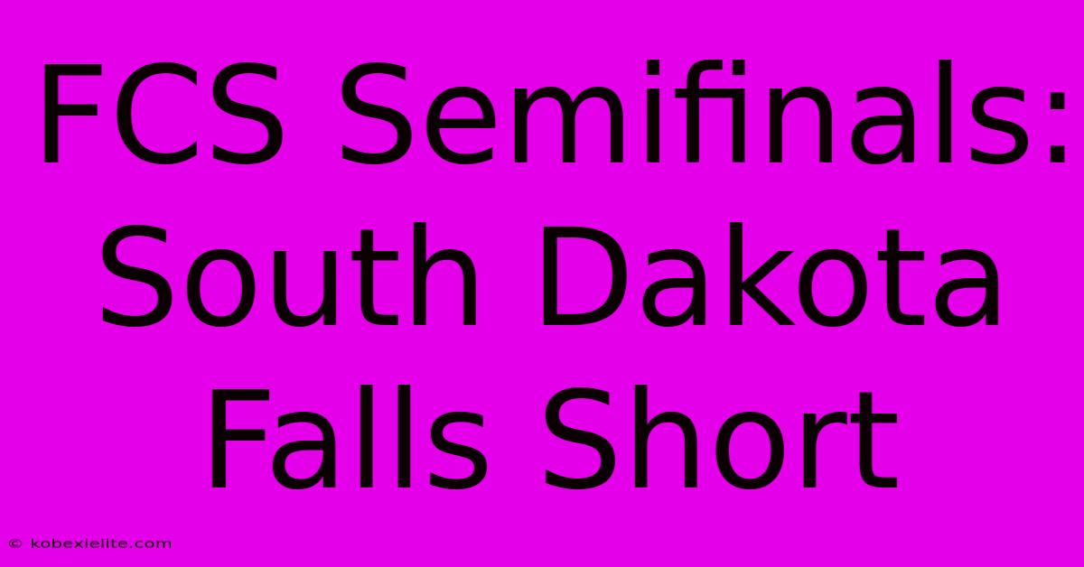 FCS Semifinals: South Dakota Falls Short