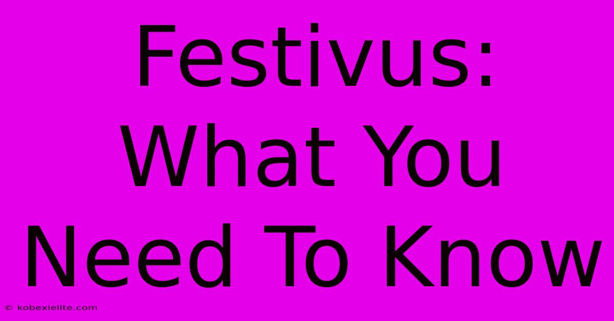 Festivus: What You Need To Know