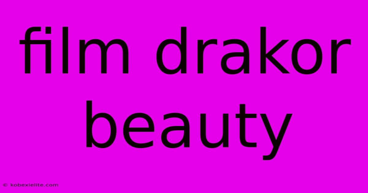 Film Drakor Beauty