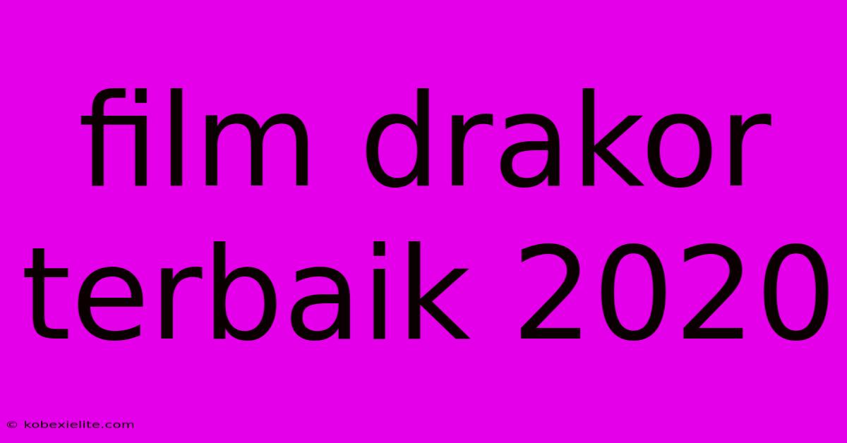 Film Drakor Terbaik 2020