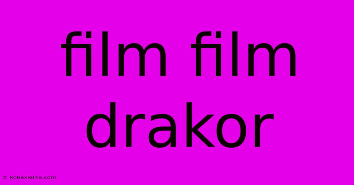 Film Film Drakor