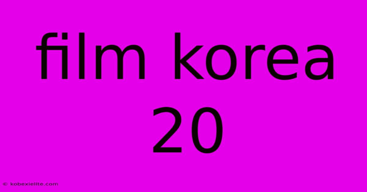 Film Korea 20