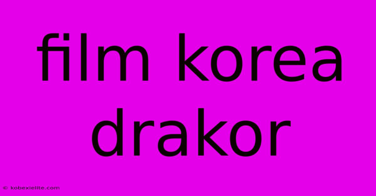 Film Korea Drakor