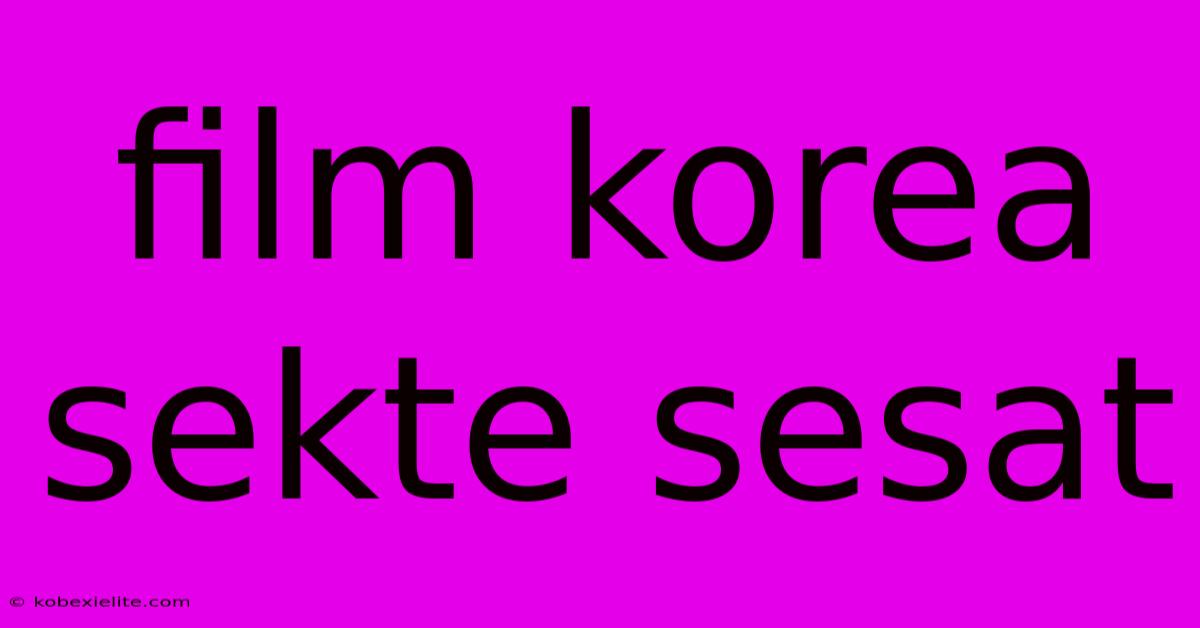 Film Korea Sekte Sesat