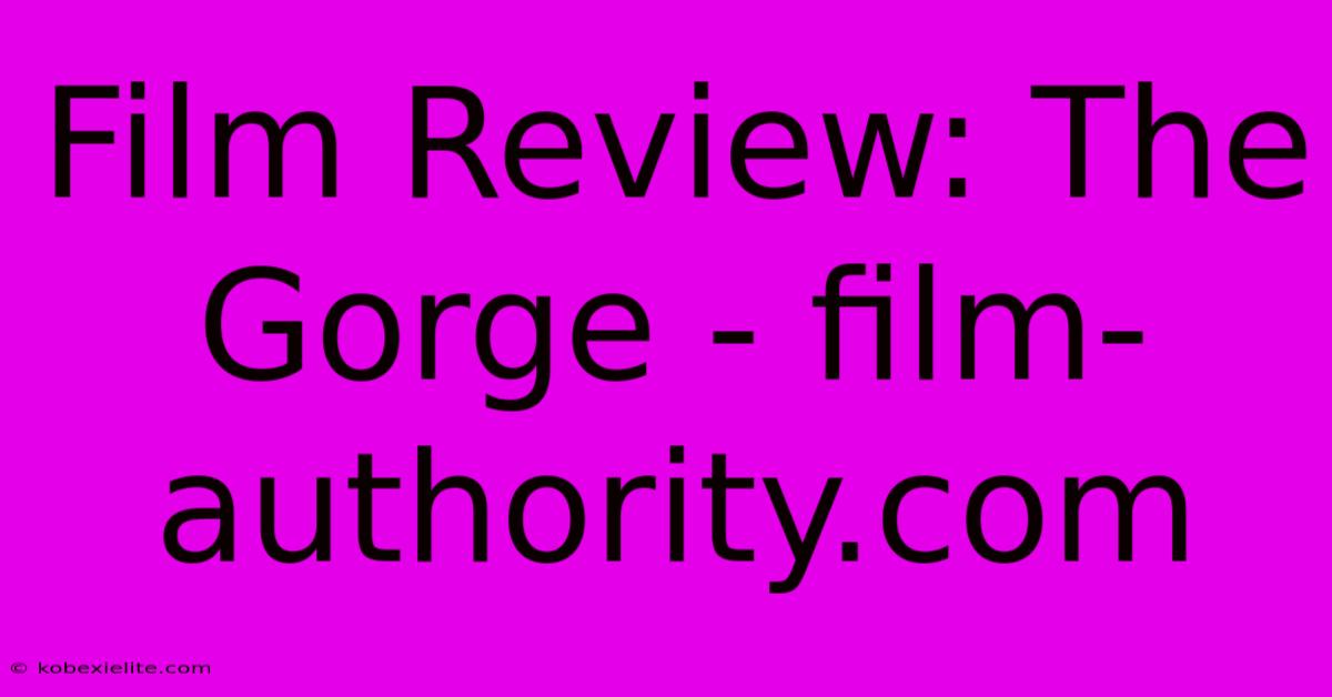 Film Review: The Gorge - Film-authority.com