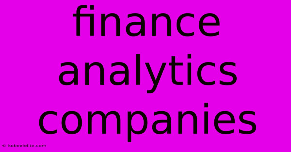 Finance Analytics Companies Finance Analytics Companies