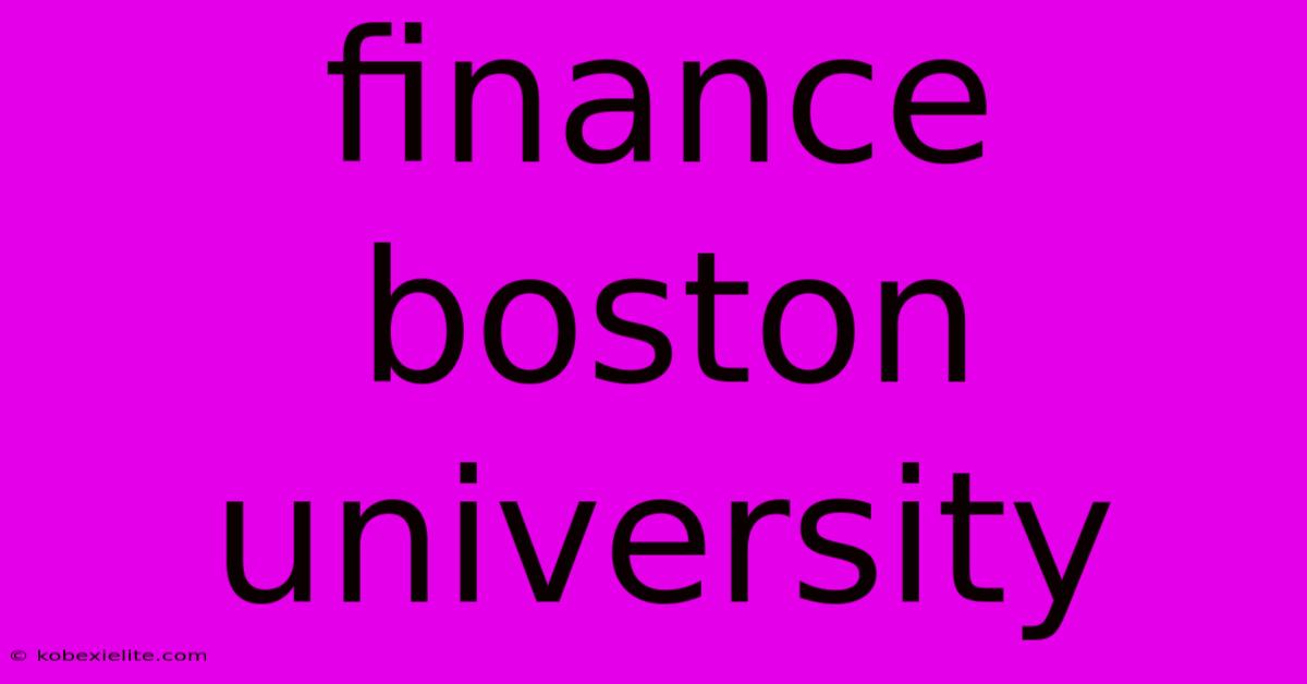 Finance Boston University Finance Boston University