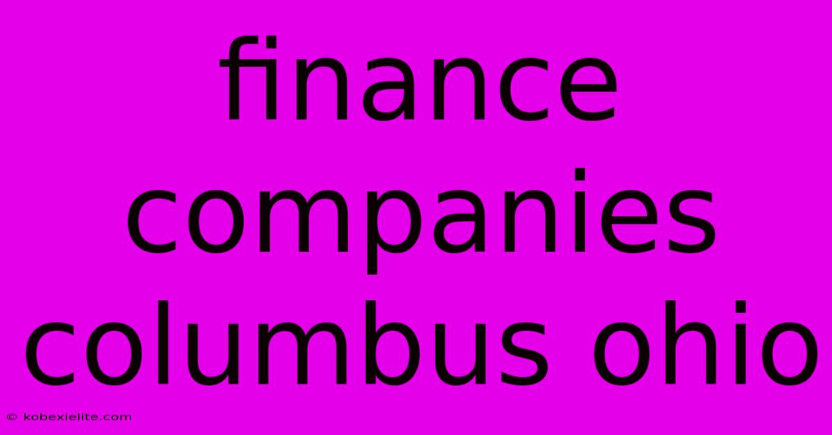 Finance Companies Columbus Ohio Finance Companies Columbus Ohio