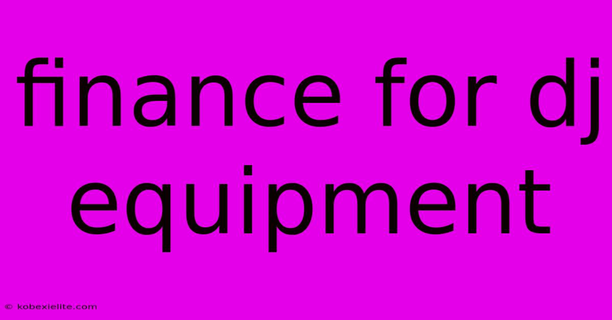 Finance For Dj Equipment Finance For Dj Equipment