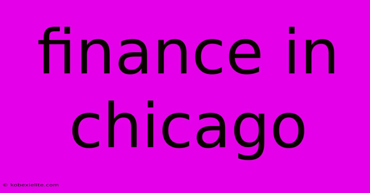 Finance In Chicago Finance In Chicago