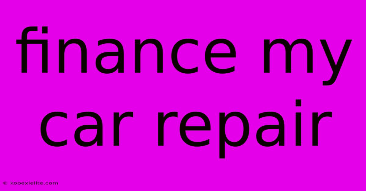 Finance My Car Repair Finance My Car Repair