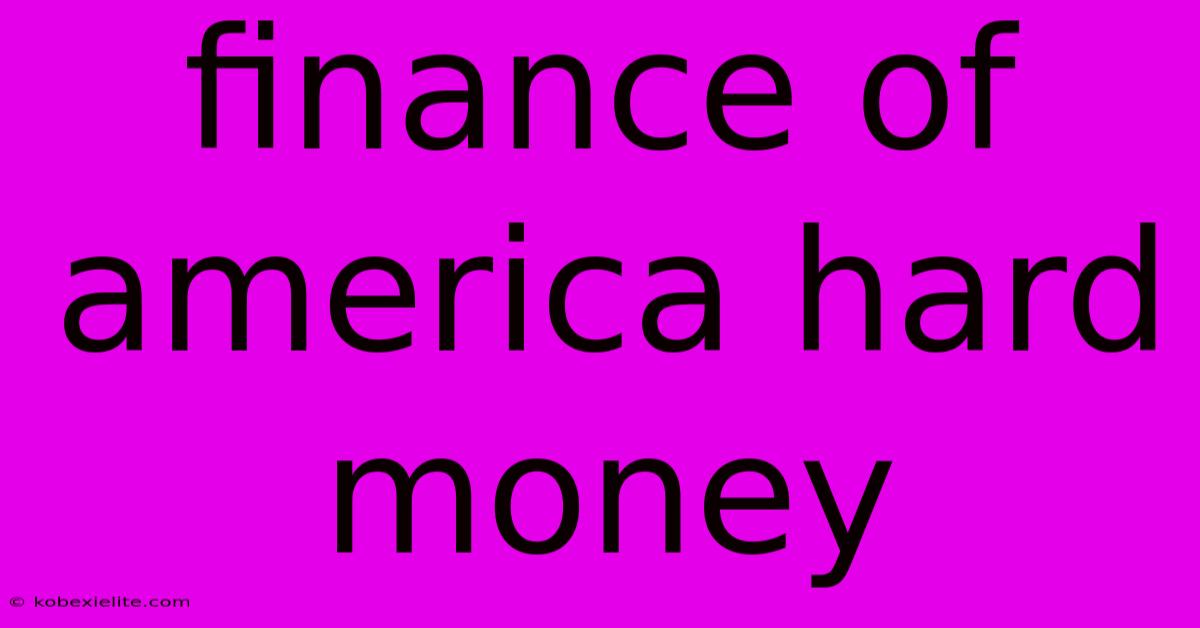 Finance Of America Hard Money Finance Of America Hard Money