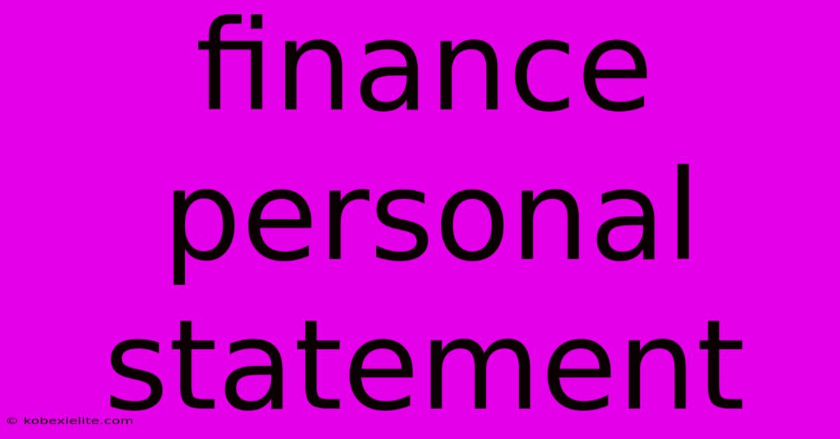 Finance Personal Statement Finance Personal Statement