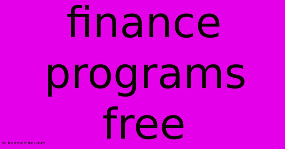 Finance Programs Free Finance Programs Free