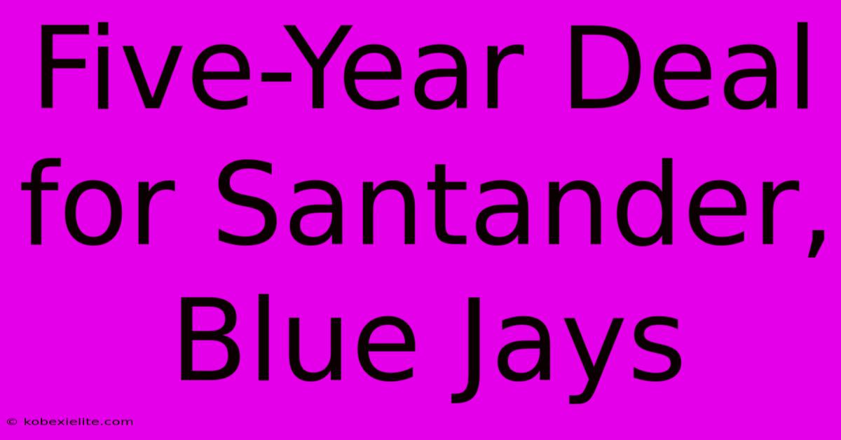 Five-Year Deal For Santander, Blue Jays