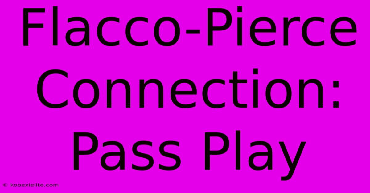 Flacco-Pierce Connection: Pass Play