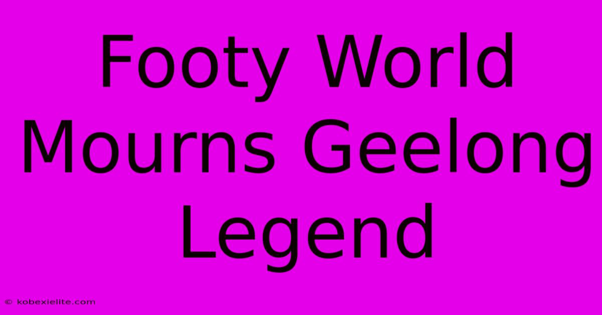 Footy World Mourns Geelong Legend